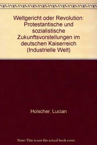 Weltgericht oder Revolution