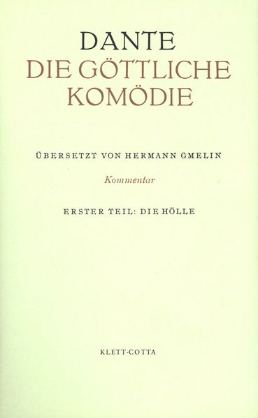 Die Göttliche Komödie. Italienisch und Deutsch / Kommentar zur "Göttlichen Komödie" (Die Göttliche Komödie. Italienisch und Deutsch, Bd. 1)