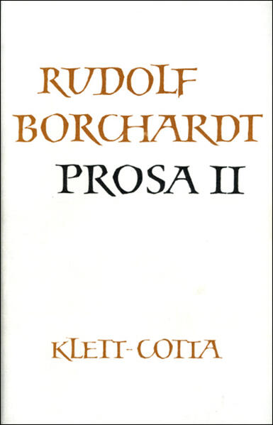 Gesammelte Werke in Einzelbänden / Prosa II (Gesammelte Werke in Einzelbänden, Bd.)