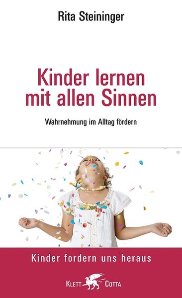 Kinder lernen mit allen Sinnen