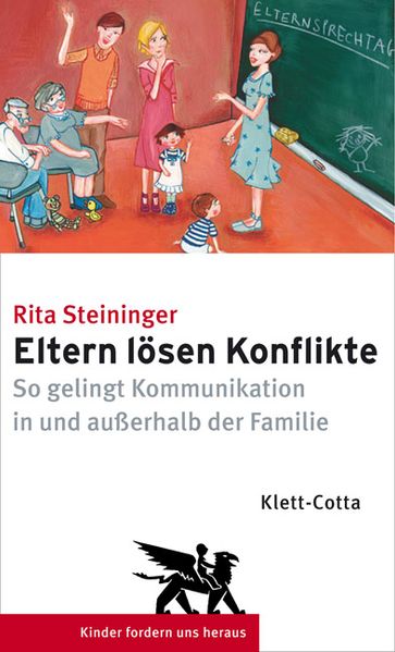 Eltern lösen Konflikte (Kinder fordern uns heraus, Bd.)