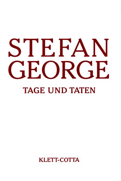 Sämtliche Werke in 18 Bänden, Band 17. Tage und Taten. Aufzeichnungen und Skizzen (Sämtliche Werke in achtzehn Bänden, Bd.)