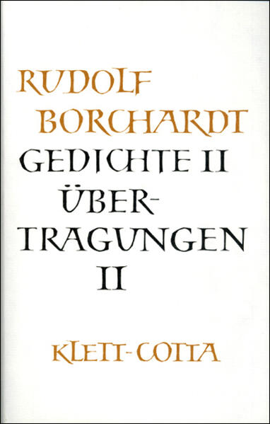 Gesammelte Werke in Einzelbänden / Gedichte II /Übertragungen II (Gesammelte Werke in Einzelbänden, Bd.)