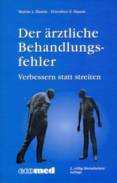 Der ärztliche Behandlungsfehler