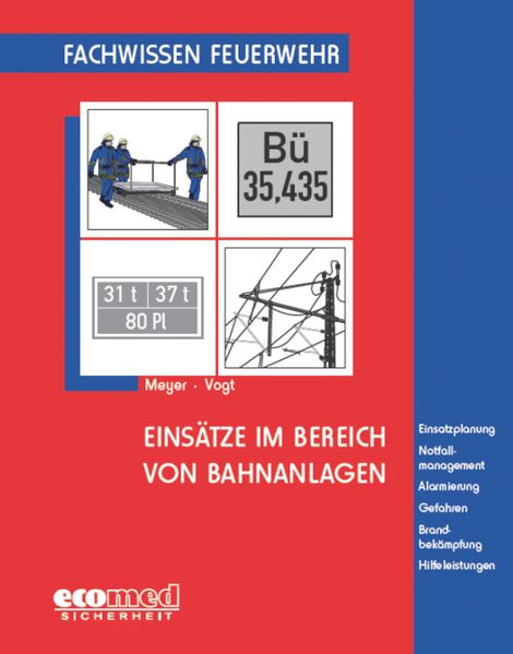 Einsätze im Bereich von Bahnanlagen