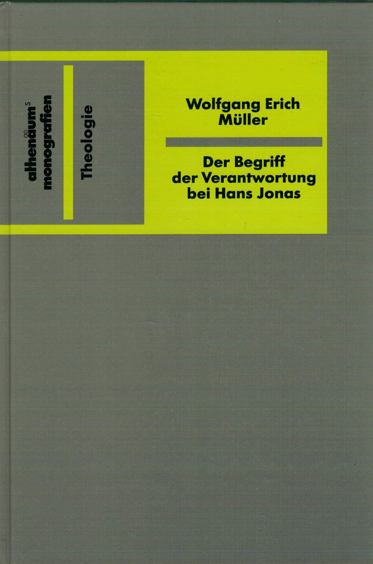 Der Begriff der Verantwortung bei Hans Jonas