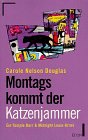 Montags kommt der Katzenjammer