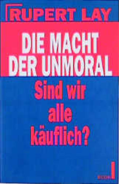 Die Macht der Unmoral