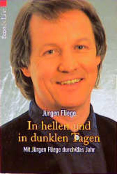 In hellen und in dunklen Tagen