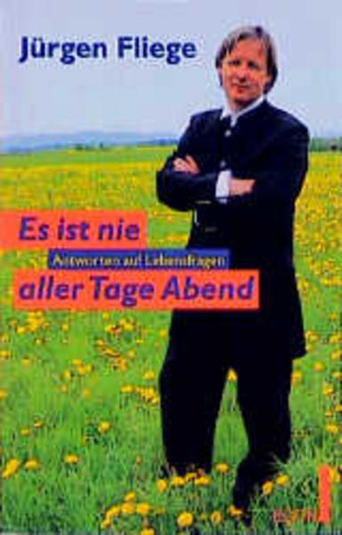 Es ist nie aller Tage Abend