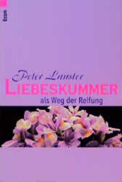 Liebeskummer als Weg der Reifung