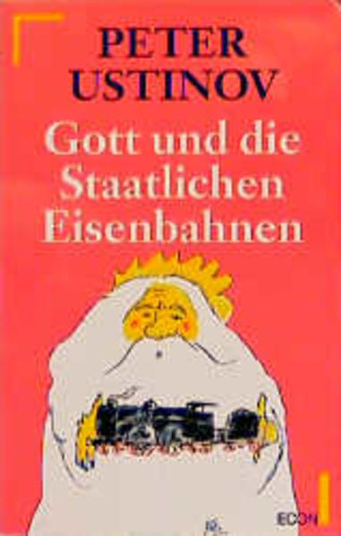 Gott und die staatlichen Eisenbahnen