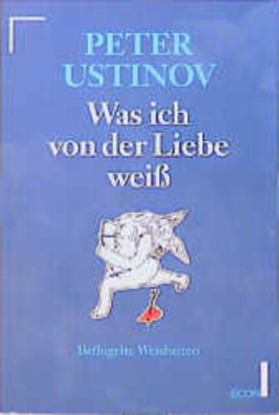Was ich von der Liebe weiss