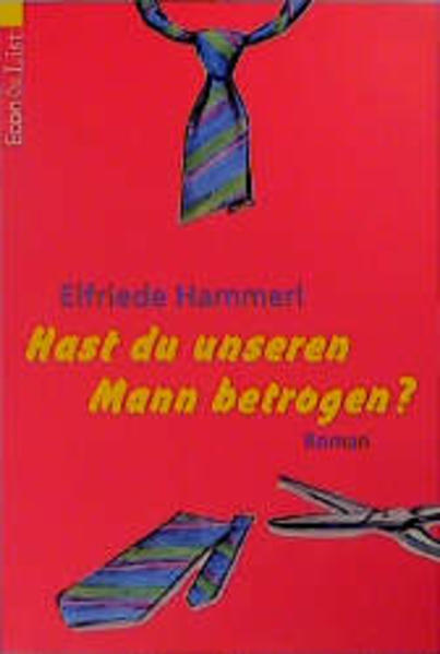 Hast du unseren Mann betrogen?
