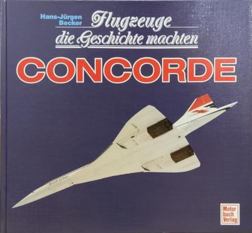 Flugzeuge die Geschichte machten - Concorde