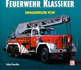 Feuerwehr-Klassiker "Magirus KW"