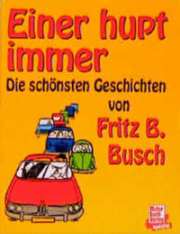 Einer hupt immer