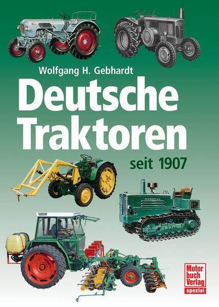 Reado - Deutsche Traktoren seit 1907 von Wolfgang H. Gebhardt