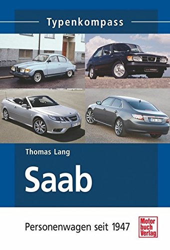 Saab - Personenwagen seit 1947