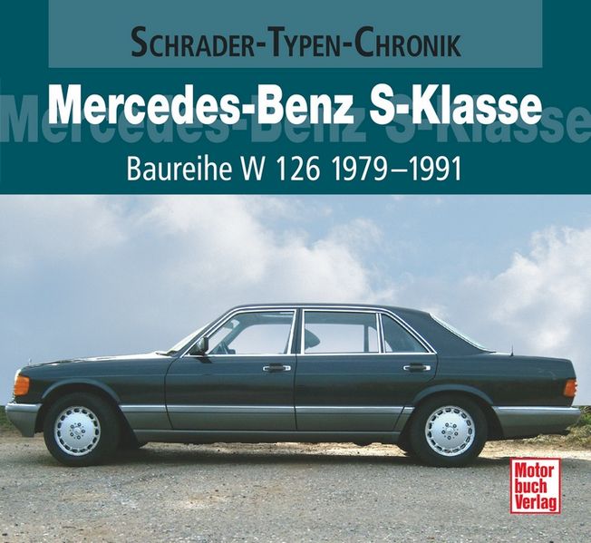Mercedes-Benz S-Klasse Baureihe W 126 1979-1991