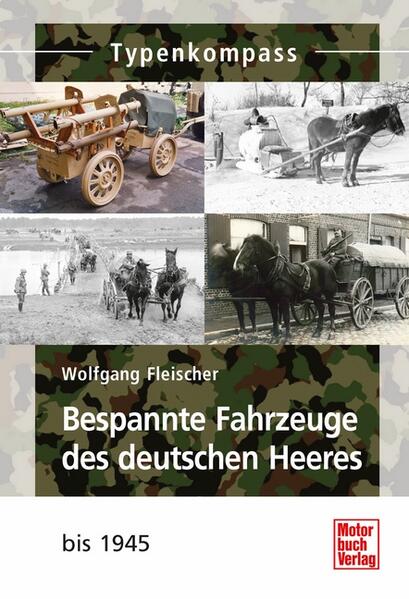 Bespannte Fahrzeuge des deutschen Heeres