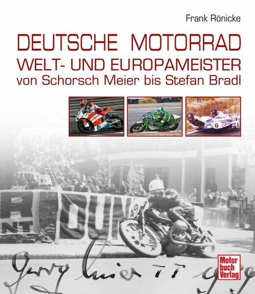 Deutsche Motorrad Welt- und Europameister