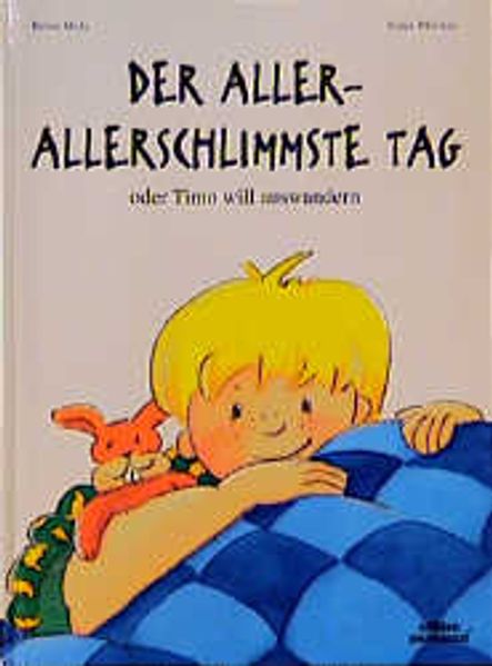 Der aller-allerschlimmste Tag