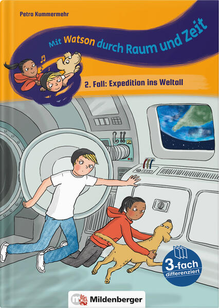 Mit Watson durch Raum und Zeit – 2. Fall: Expedition ins Weltall