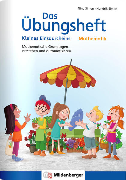 Das Übungsheft Mathematik – Kleines Einsdurcheins