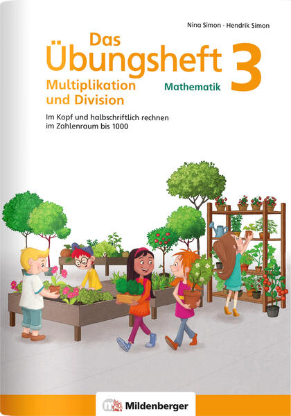 Das Übungsheft Mathematik 3 – Multiplikation und Division