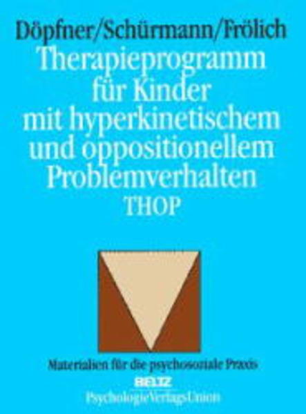 Therapieprogramm für Kinder mit hyperaktivem und oppositionellem Problemverhalten - THOP