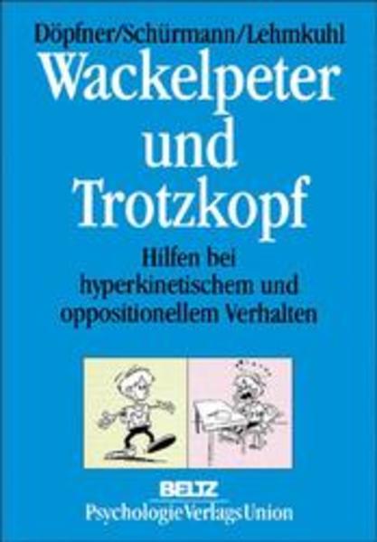 Wackelpeter und Trotzkopf