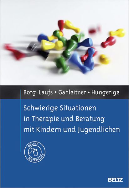Schwierige Situationen in Therapie und Beratung mit Kindern und Jugendlichen