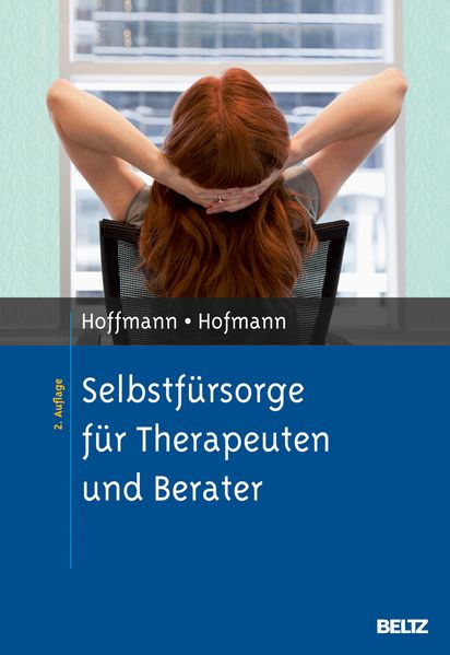 Selbstfürsorge für Therapeuten und Berater