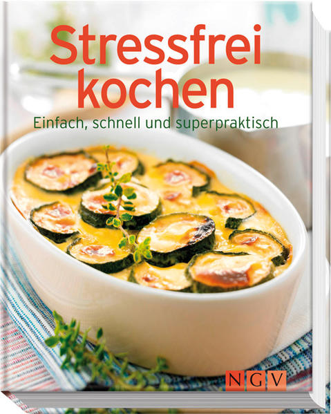 Stressfrei kochen