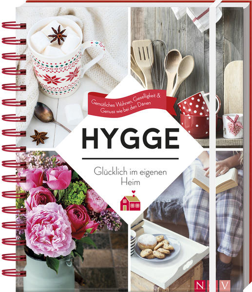 Hygge - Glücklich im eigenen Heim