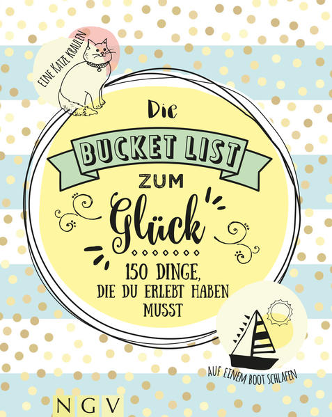 Die Bucket List zum Glück