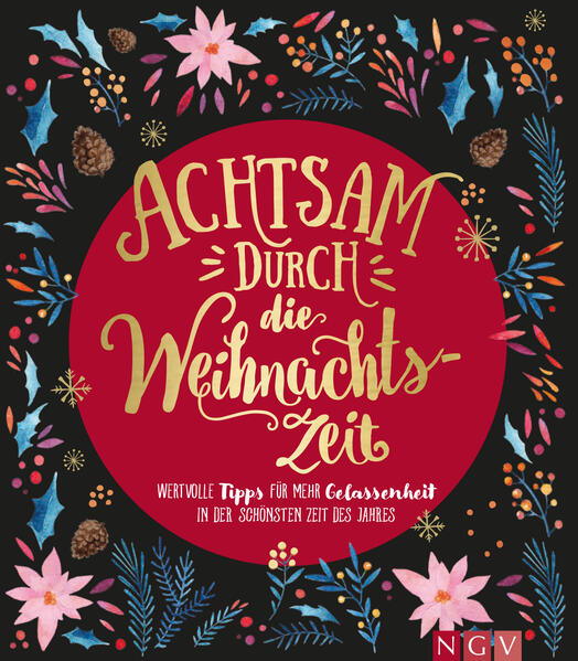 Achtsam durch die Weihnachtszeit