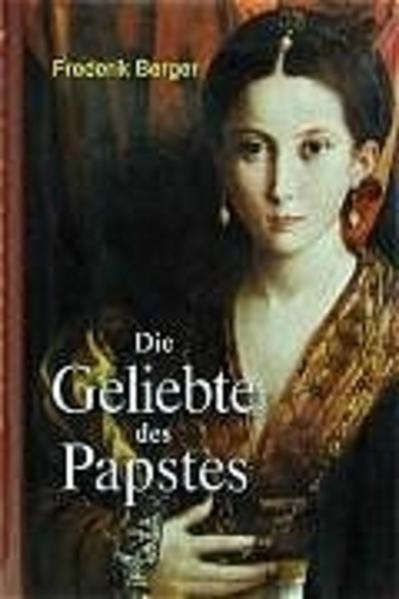 Die Geliebte des Papstes