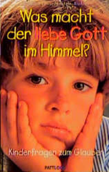 Was macht der liebe Gott im Himmel?