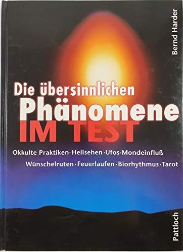 Die übersinnlichen Phänomene im Test
