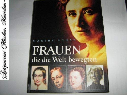 Frauen, die die Welt bewegten