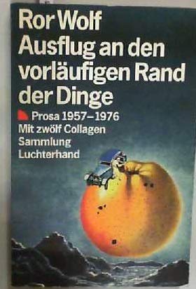 Ausflug an den vorläufigen Rand der Dinge