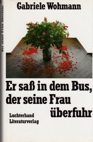 Er sass in dem Bus, der seine Frau überfuhr