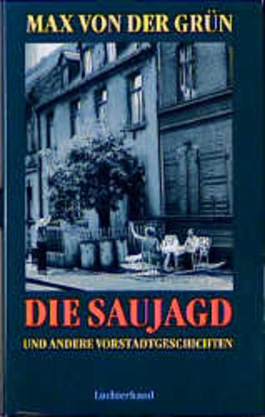 Die Saujagd und andere Vorstadtgeschichten