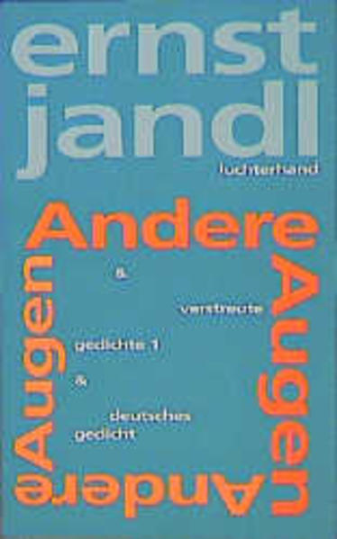 Andere Augen, verstreute gedichte 1, deutsches gedicht