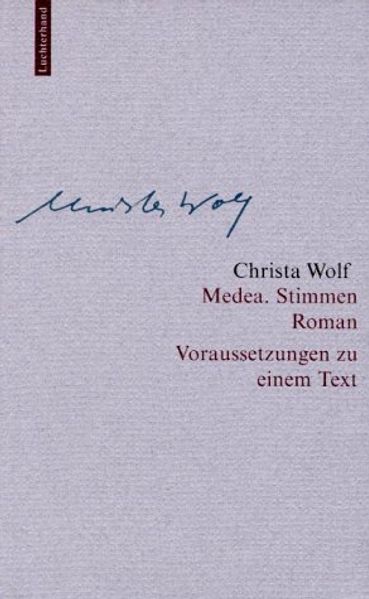 Christa Wolf: Werkausgabe. Werkausgabe in 12 Bänden / Medea. Stimmen