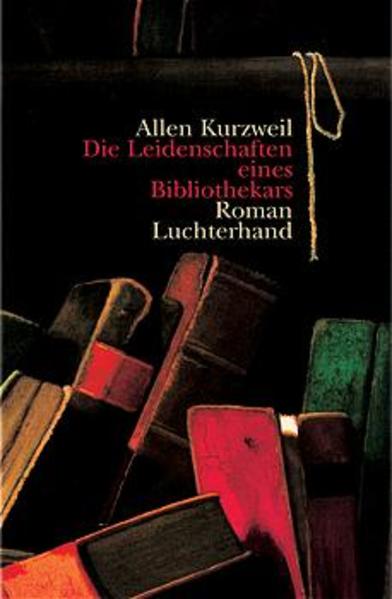 Die Leidenschaften eines Bibliothekars