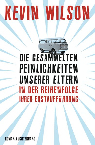 Die gesammelten Peinlichkeiten unserer Eltern in der Reihenfolge ihrer Erstaufführung