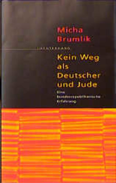 Kein Weg als Deutscher und Jude